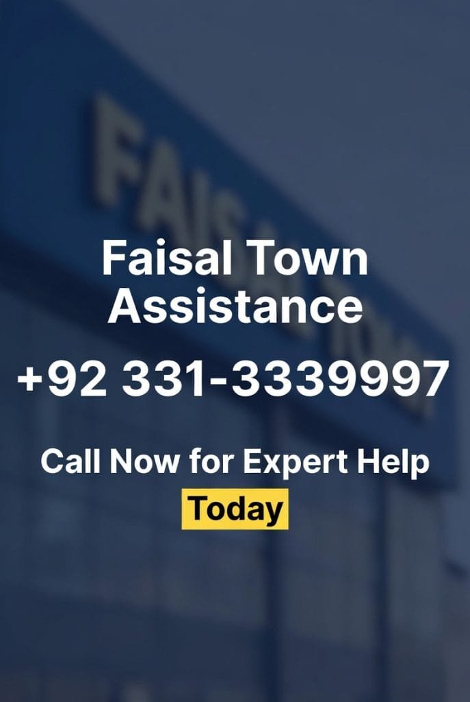 Faisal Town Assistance: Call +92 331-3339997 Today for Expert Help