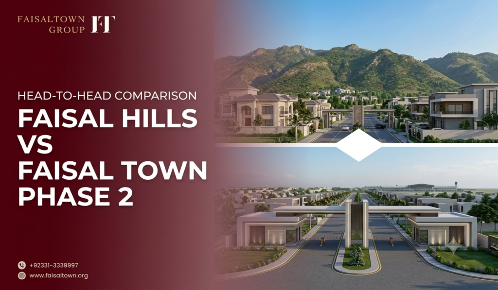 Comparative guide banner showing Faisal Hills and Faisal Town Phase 2 with key comparison details and developer credentials.